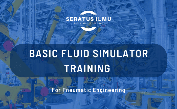 Basic Fluid Simulator Training for Pneumatic Engineering